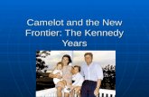 Camelot and the New Frontier: The Kennedy Years