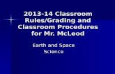 2013-14 Classroom Rules/Grading and Classroom Procedures for Mr. McLeod