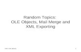 Random Topics:  OLE Objects, Mail Merge and XML Exporting