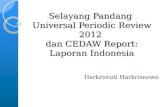 Selayang  Pandang  Universal Periodic Review 2012  dan CEDAW Report: Laporan  Indonesia