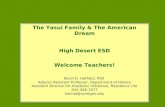 The Yasui Family & The American Dream High Desert ESD Welcome Teachers! Kevin D. Hatfield, PhD