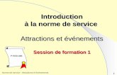 Introduction à la norme de service Attractions et événements Session de formation 1