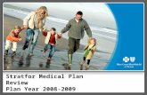 Stratfor Medical Plan Review Plan Year 2008-2009
