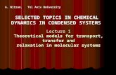 Lecture 1 Theoretical models for transport, transfer and relaxation in molecular systems