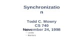 Synchronization Todd C. Mowry CS 740 November 24, 1998