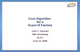 Cost Algorithm  for a Super-B Factory