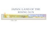 JAPAN: LAND OF THE RISING SUN