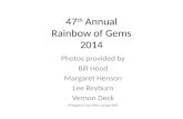 47 th  Annual Rainbow of Gems 2014