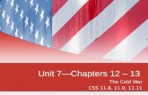 Unit 7—Chapters 12 – 13