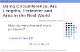 Using Circumference, Arc Lengths, Perimeter and Area in the Real World