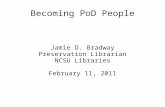 Becoming PoD People