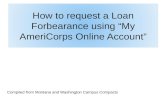 How to  request a Loan Forbearance using “My AmeriCorps Online Account”