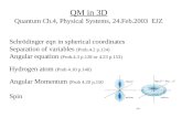 QM in 3D Quantum Ch.4, Physical Systems, 24.Feb.2003  EJZ