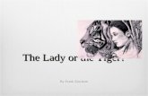 The Lady or the Tiger?