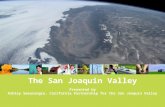 The San Joaquin Valley Presented by