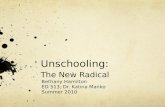 Unschooling: The New Radical