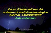 Corso di base sull’uso del software di analisi meteorologica DIGITAL ATMOSPHERE Data collection