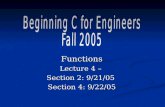 Functions Lecture 4 –  Section 2: 9/21/05  Section 4: 9/22/05