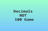Decimals  NOT  100 Game