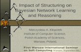 Impact of Structuring on Bayesian Network Learning and Reasoning