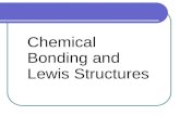 Chemical Bonding and Lewis Structures