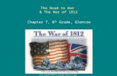 The Road to War  & The War of 1812