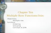 Chapter Ten Multiple Row Functions/Join:
