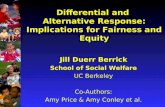 Differential and  Alternative Response: Implications for Fairness and Equity