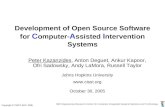 Development of Open Source Software for  C omputer- A ssisted  I ntervention Systems