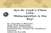 Ace Dr. Cook’s Chem 1201: Metacognition is the Key!