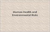 Human Health and Environmental Risks