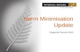 Harm Minimisation Update