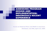 ASSESSING PROGRAM DESIGN AND IMPLEMENTATION: INDONESIA’S RECENT EXPERIENCE