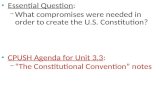Essential Question : What compromises were needed in  order to create the U.S. Constitution?