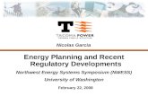 Energy Planning and Recent Regulatory Developments Northwest Energy Systems Symposium (NWESS)
