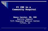 Nancy Carrier, RN, BSN Quality Support Tift Regional Medical Center  Tifton, GA