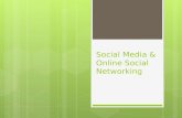 Social Media & Online Social Networking