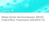 Metal-Oxide Semiconductor (MOS) Field-Effect Transistors (MOSFETs)