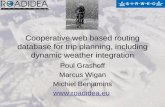 Cooperative web based routing database for trip planning, including dynamic weather integration