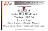 Session 1026, HRMS W-2 Version: HRSA 7.6 Presented by: Angie Ridings - Benefits Manager