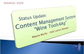 Status Update:  Content Management System “Wine Tools4Ag” Wayne Worby – Field Liaison Manager