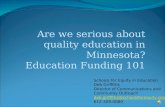 Are we serious about quality education in Minnesota? Education Funding 101