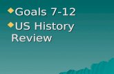 Goals 7-12 US History Review