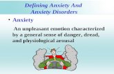Defining Anxiety And  Anxiety Disorders