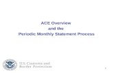 ACE Overview  and the  Periodic Monthly Statement Process