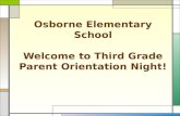 Osborne Elementary School Welcome to Third Grade Parent Orientation Night!