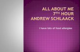 All about me 7 th  hour Andrew schlaack