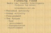 Finding Food Media Lab: Counter Intelligence Professor Ted Selker; Selker@media.mit