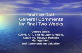 Finance 450  General Comments for Final Two Weeks