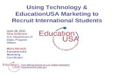Using Technology & EducationUSA Marketing to Recruit International Students